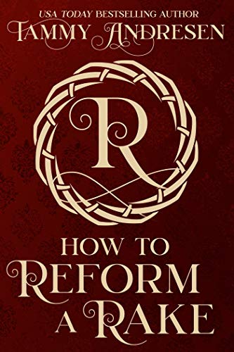 Book Review: How to Reform a Rake by Tammy Andresen